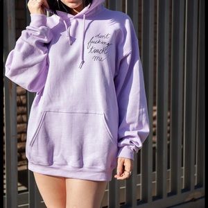 Don’t F**kin touch me Sweatshirt